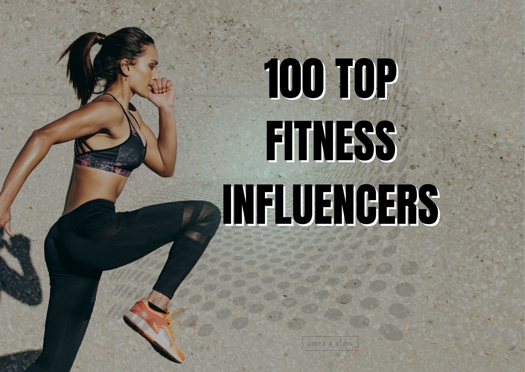100 TOP FITNESS INFLUENCERS IN 2020
