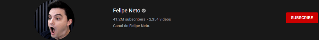 most subscribed Youtubers - FELIPE NETO