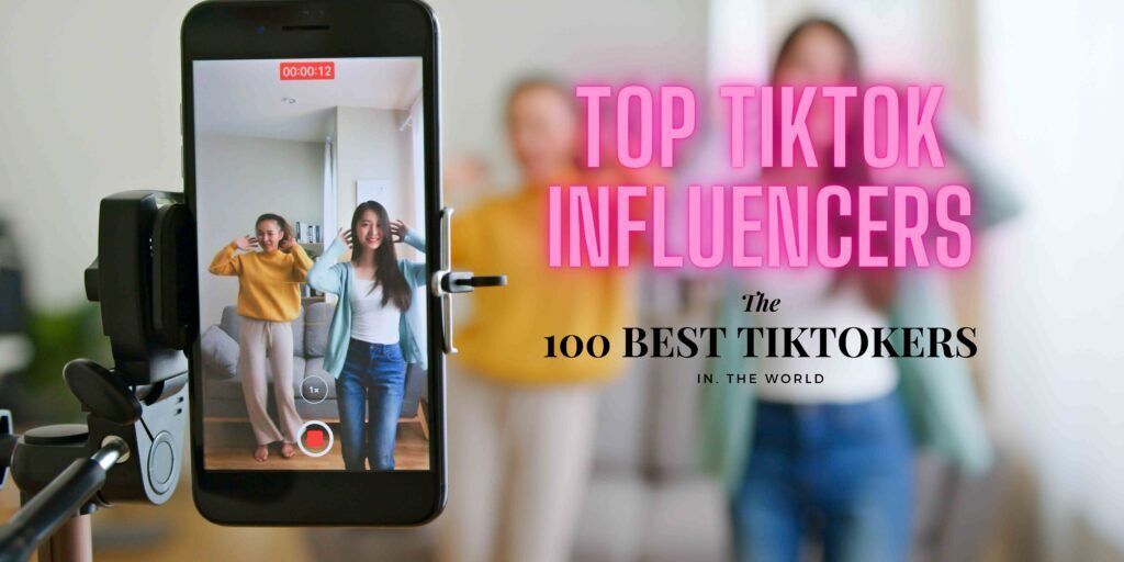 100 Top Tiktok Influencers Tiktok Stars And Tiktokers In 2024