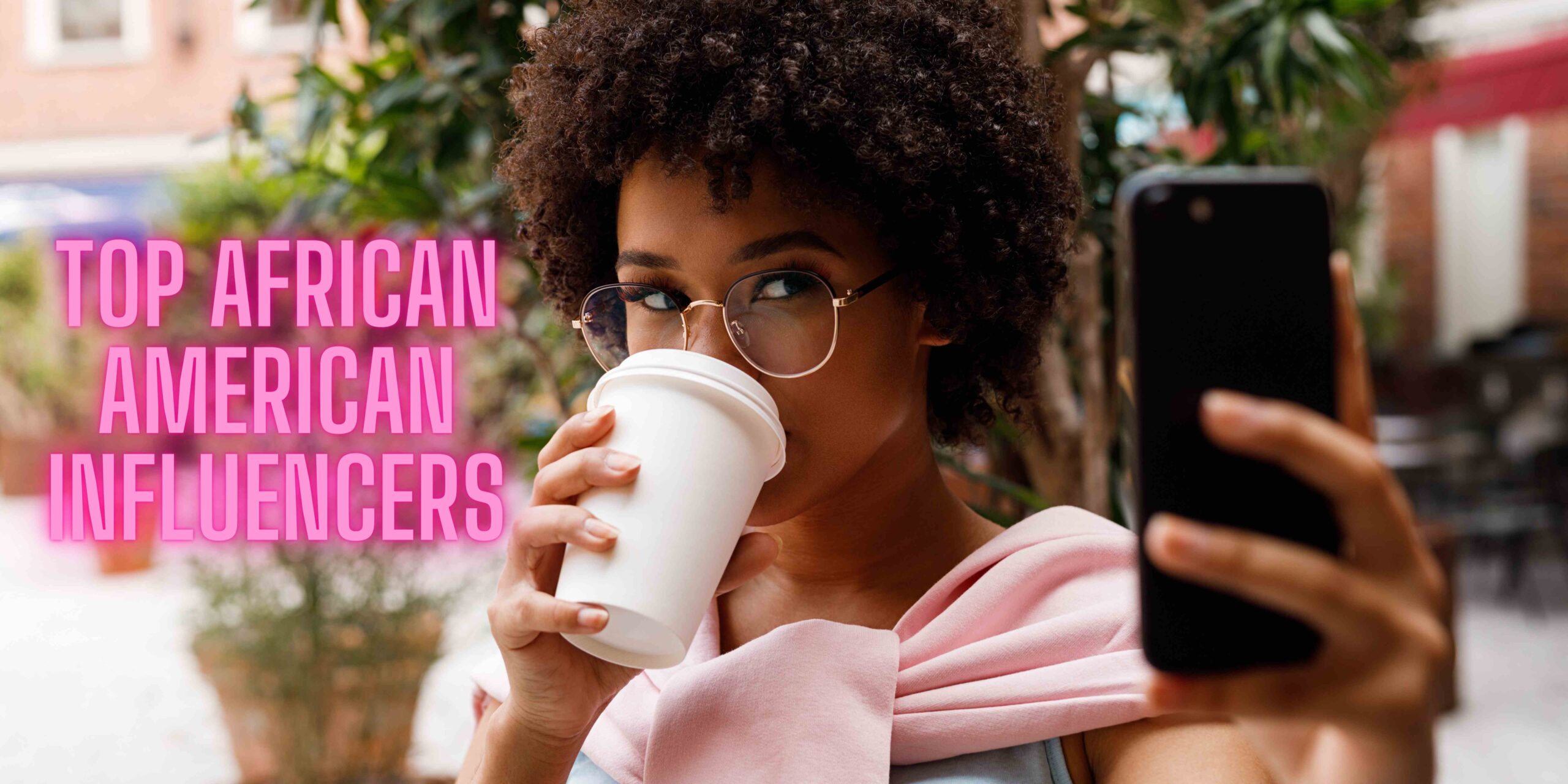 Top African American Influencers - Leading Black Influencers in 2024