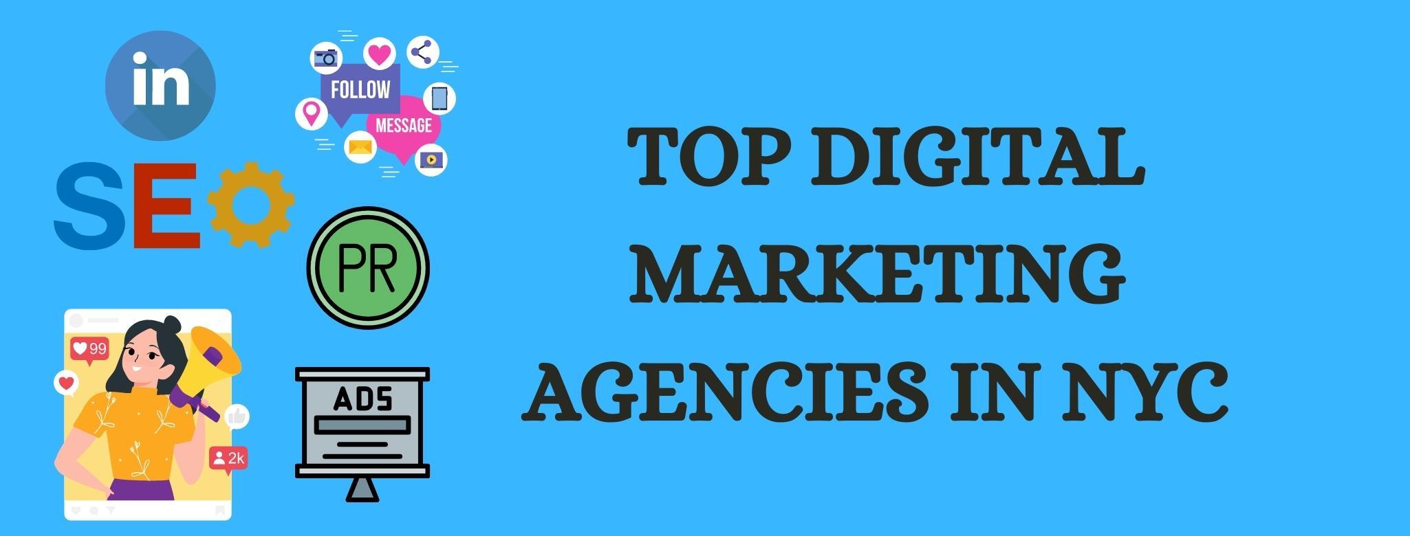 Top Digital Marketing Agencies in NYC