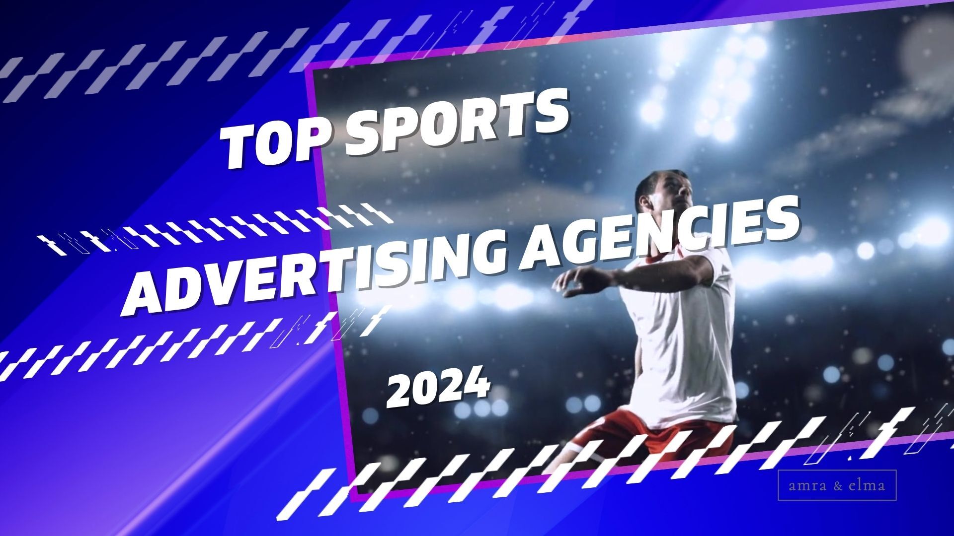 top sports advertising agencies 2024