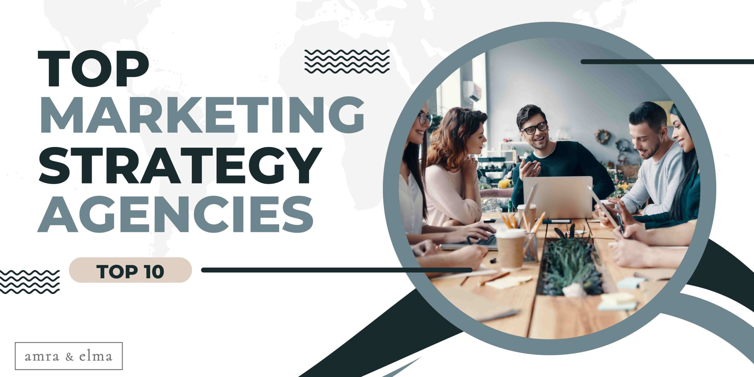 Top Marketing Strategy Agencies in 2024 - marketing strategy agency