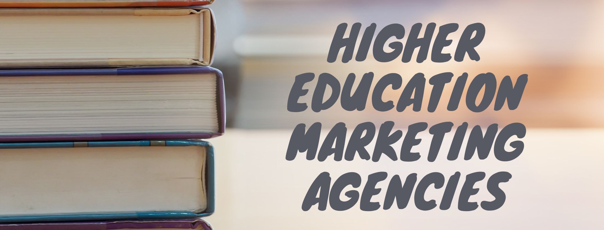 higher education marketing agencies