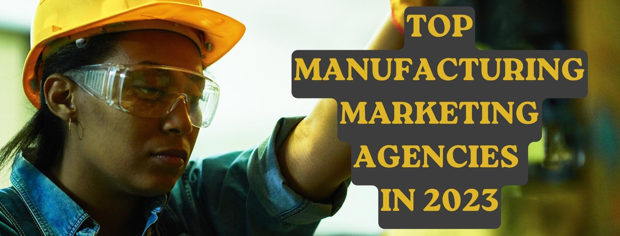 manufacturing marketing agencies