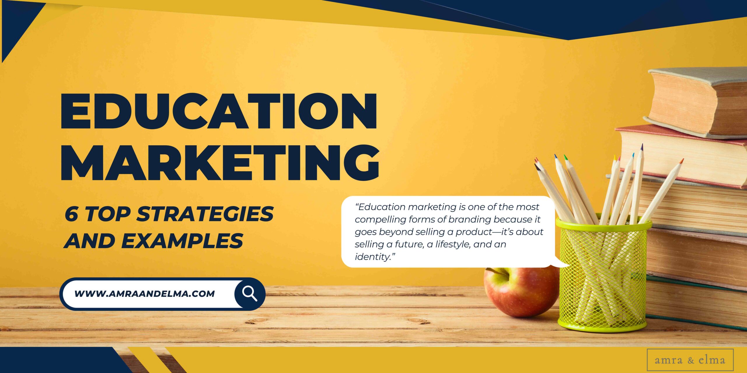 Education Marketing Top Strategies and Examples